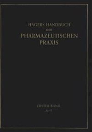 Hagers Handbuch der Pharmazeutischen Praxis