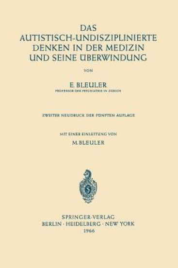 Das Autistisch-Undisziplinierte Denken in der Medizin und Seine Überwindung