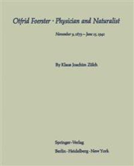 Otfrid Foerster · Physician and Naturalist