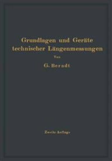 Grundlagen und Geräte technischer Längenmessungen