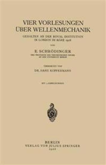 Vier Vorlesungen Über Wellenmechanik, Gehalten an der Royal Institution in London im März 1928