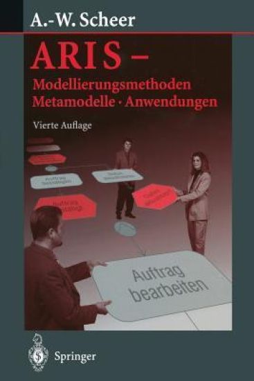 ARIS — Modellierungsmethoden, Metamodelle, Anwendungen