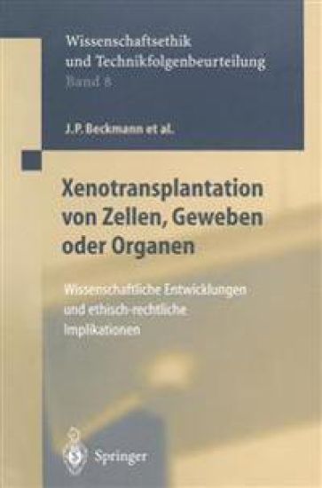 Xenotransplantation von Zellen, Geweben oder Organen