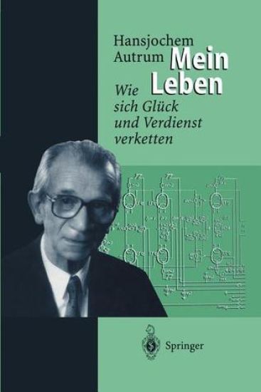 Hansjochem Autrum: Mein Leben