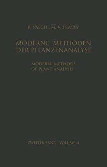 Modern Methods of Plant Analysis / Moderne Methoden der Pflanzenanalyse