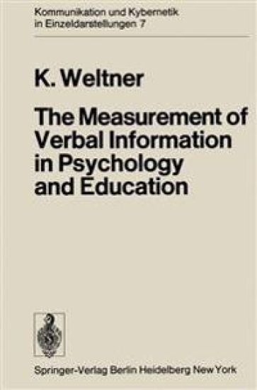 The Measurement of Verbal Information in Psychology and Education