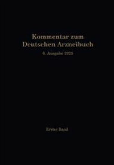 Kommentar zum Deutschen Arzneibuch 6. Ausgabe 1926