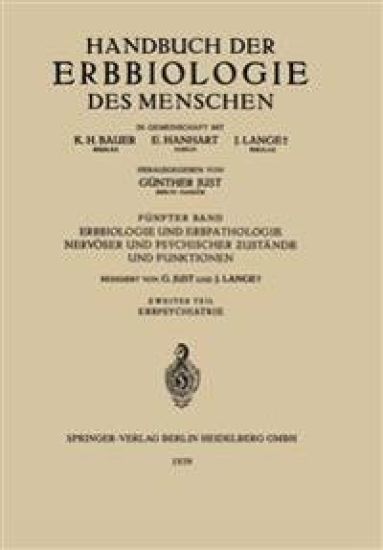 Erbbiologie und Erbpathologie Nervöser und Psychischer ?ustände und Funktionen