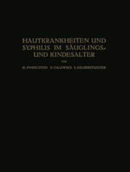 Hautkrankheiten und Syphilis im Säuglings? und Kindesalter