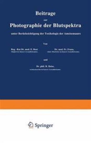 Beiträge zur Photographie der Blutspektra, unter Berücksichtigung der Toxikologie der Ameisensäure