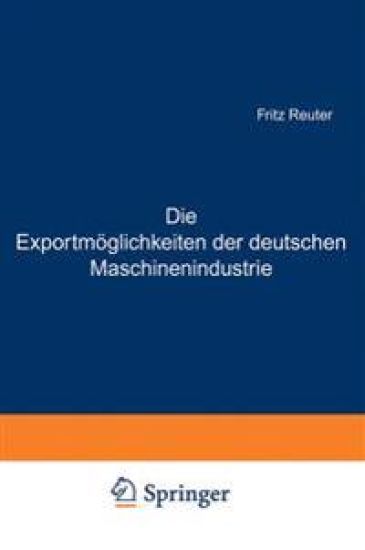 Die Exportmöglichkeiten der deutschen Maschinenindustrie
