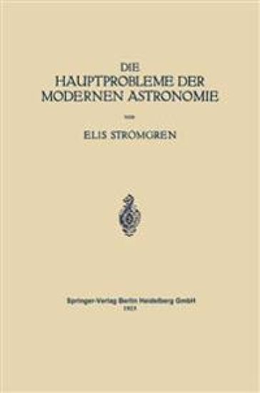 Die Hauptprobleme der Modernen Astronomie