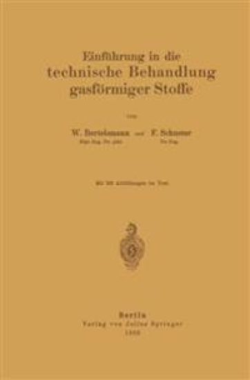 Einführung in die technische Behandlung gasförmiger Stoffe