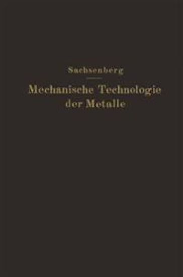 Mechanische Technologie der Metalle