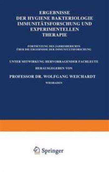 Ergebnisse der Hygiene Bakteriologie Immunitätsforschung und Experimentellen Therapie