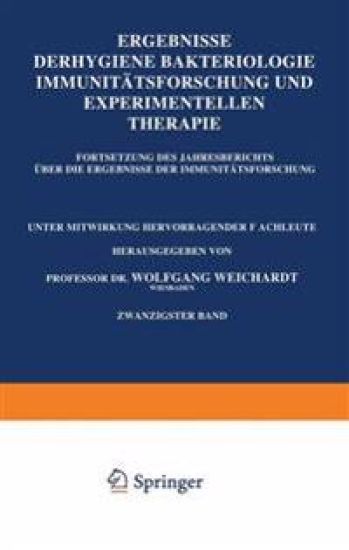 Ergebnisse der Hygiene Bakteriologie Immunitätsforschung und Experimentellen Therapie