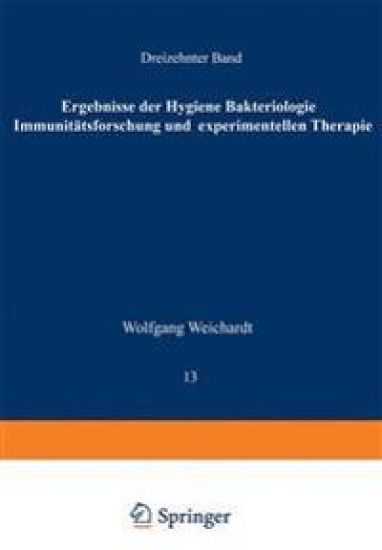 Ergebnisse der Hygiene Bakteriologie Immunitätsforschung und Experimentellen Therapie