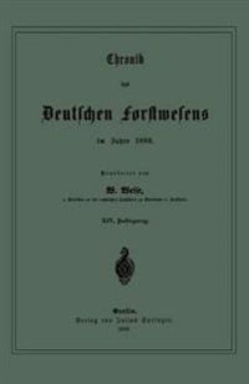 Chronik des Deutschen Forstwesens im Jahre 1888