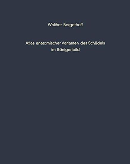 Atlas Anatomischer Varianten Des Schädels Im Röntgenbild