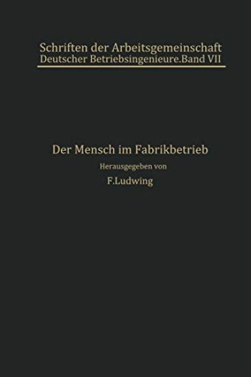 Der Mensch im Fabrikbetrieb