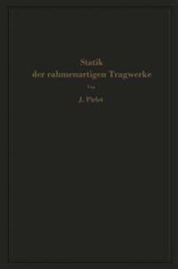 Statik der rahmenartigen Tragwerke
