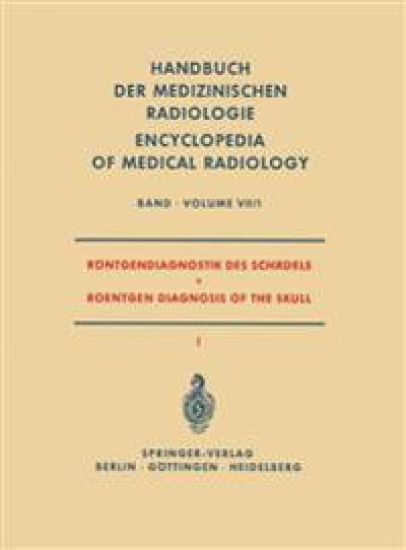 Röntgendiagnostik des Schädels I / Roentgen Diagnosis of the Skull I