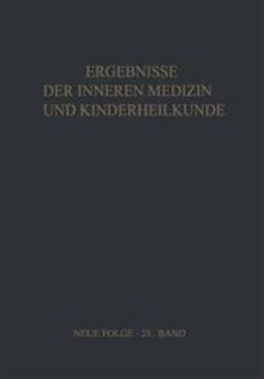 Ergebnisse der Inneren Medizin und Kinderheilkunde