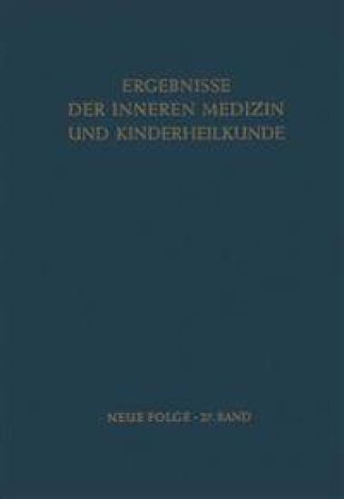Ergebnisse der Inneren Medizin und Kinderheilkunde