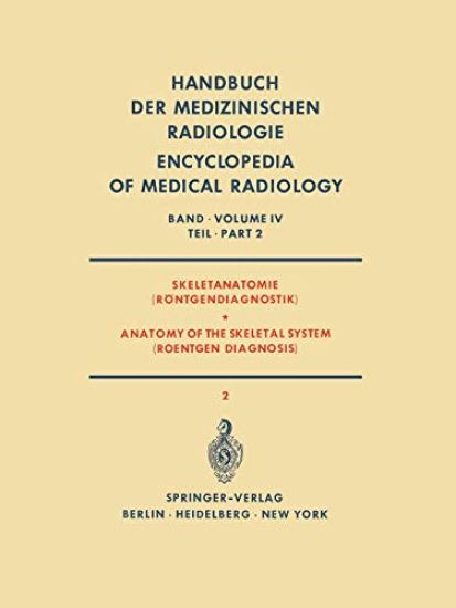 Skeletanatomie (Röntgendiagnostik) / Anatomy of the Skeletal System (Roentgen Diagnosis)