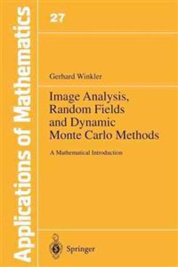 Image Analysis, Random Fields and Dynamic Monte Carlo Methods
