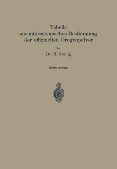 Tabelle zur mikroskopischen Bestimmung der offizinellen Drogenpulver