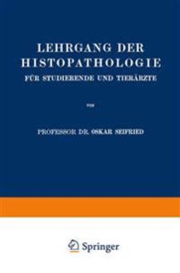Lehrgang der Histopathologie für Studierende und Tierärzte
