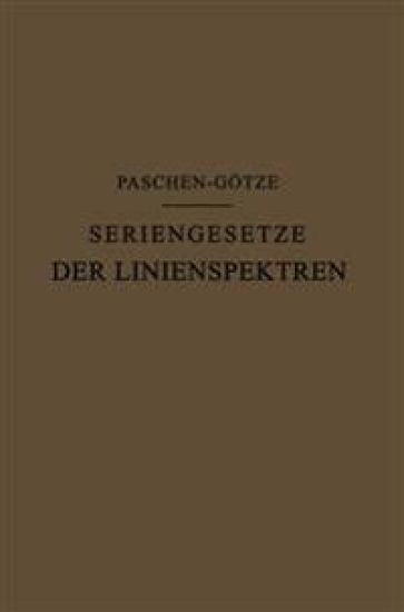 Seriengesetze der Linienspektren – F. Paschen, kirjan kansikuva