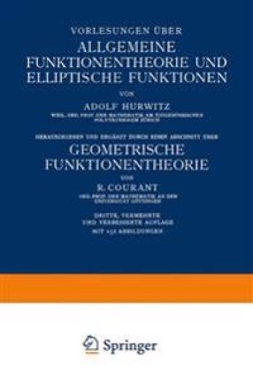 Vorlesungen über Allgemeine Funktionentheorie und Elliptische Funktionen