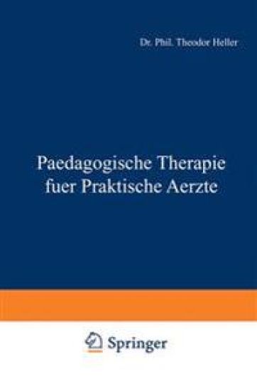 Paedagogische Therapie fuer Praktische Aerzte