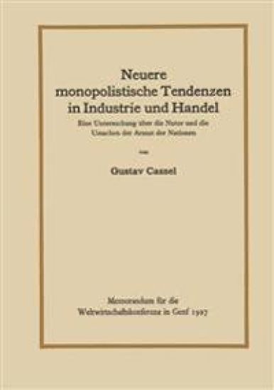 Neuere monopolistische Tendenzen in Industrie und Handel