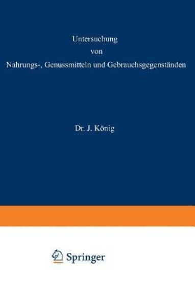 Untersuchung von Nahrungs-, Genussmitteln und Gebrauchsgegenständen