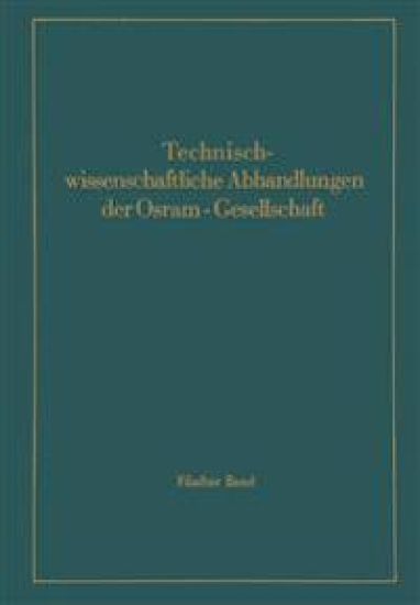 Technischwissenschaftliche Abhandlungen der Osram-Gesellschaft – F. Abshagen, kirjan kansikuva