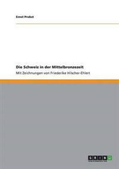 Die Schweiz in der Mittelbronzezeit
