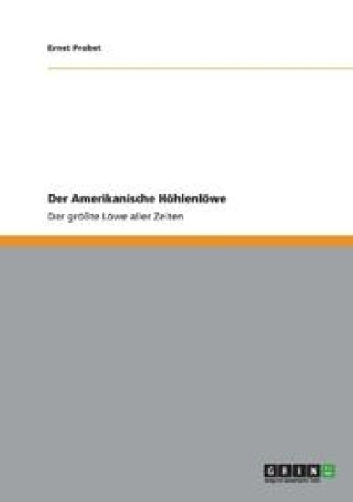 Der Amerikanische Höhlenlöwe