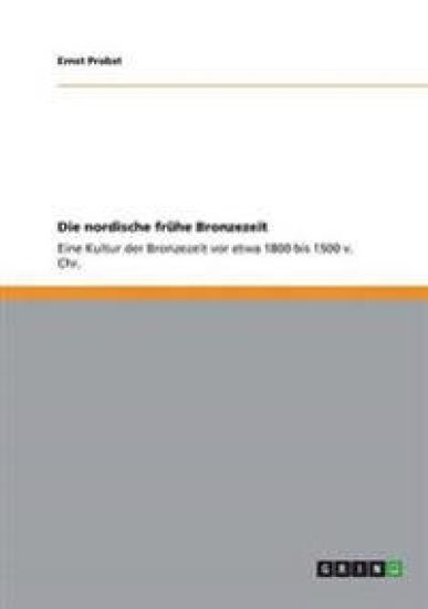 Die nordische frühe Bronzezeit