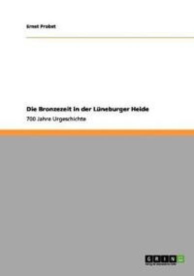 Die Bronzezeit in der Lüneburger Heide