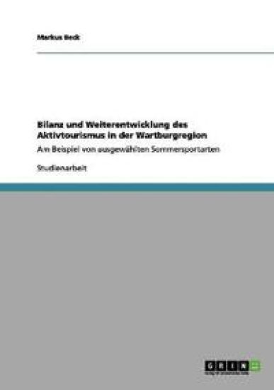 Bilanz und Weiterentwicklung des Aktivtourismus in der Wartburgregion