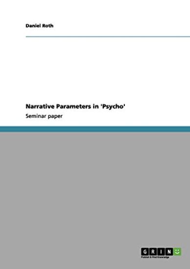 Narrative Parameters in 'Psycho'