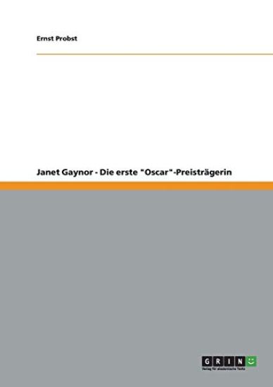Janet Gaynor - Die erste "Oscar"-Preisträgerin
