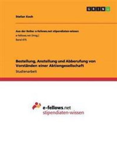 Bestellung, Anstellung und Abberufung von Vorständen einer Aktiengesellschaft