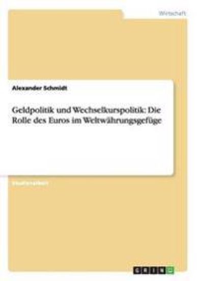 Geldpolitik und Wechselkurspolitik