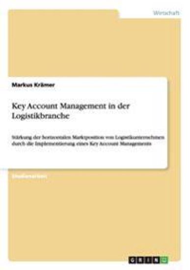 Key Account Management in der Logistikbranche