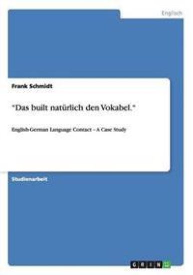 "Das built natürlich den Vokabel."
