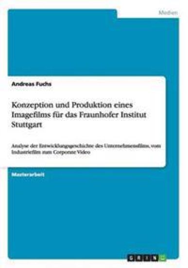 Konzeption und Produktion eines Imagefilms für das Fraunhofer Institut Stuttgart